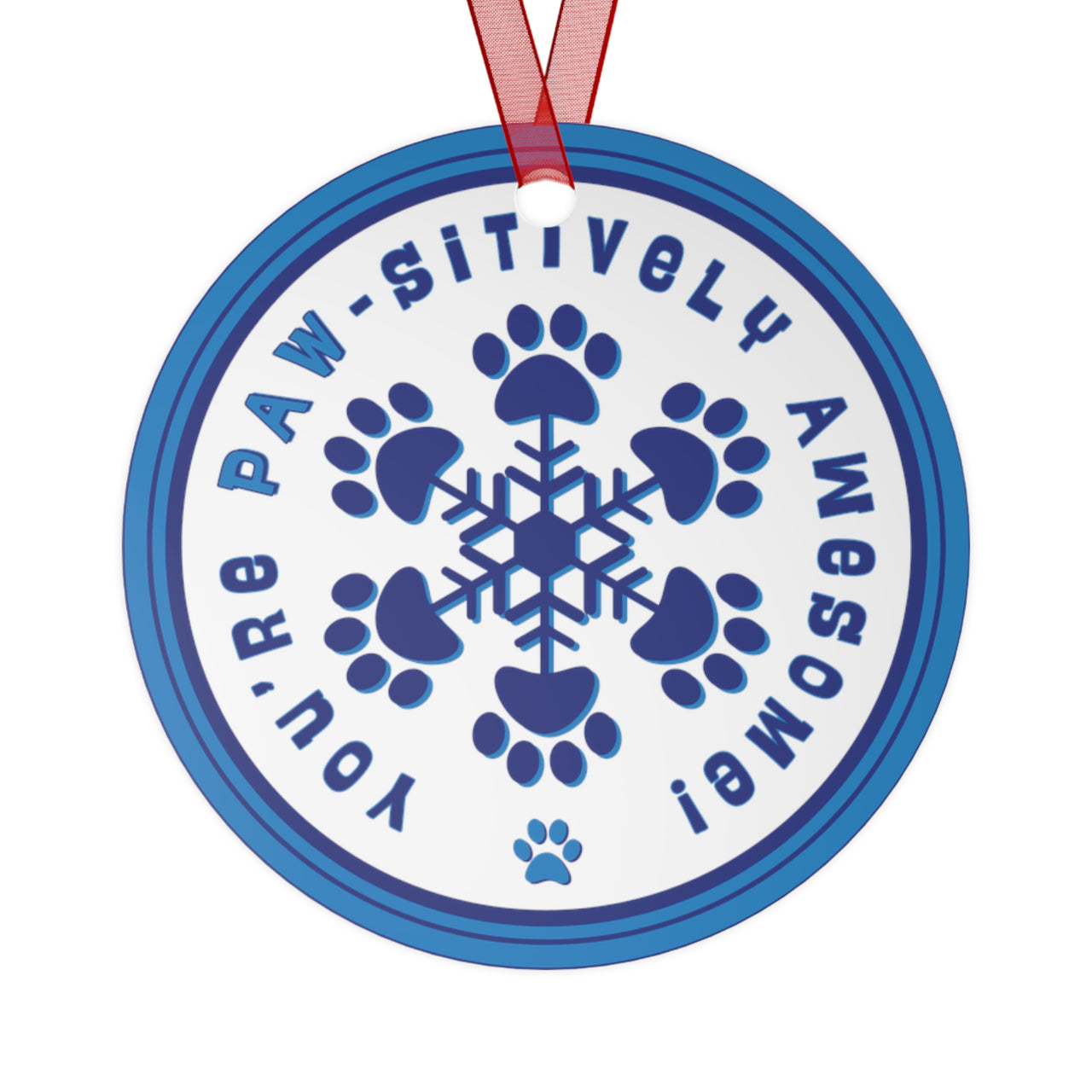 Personalized Youre PAW-sitively Awesome Double-sided Metal Ornament, Custom Paw Print Staff Colleague Appreciation Christmas Holiday Gift