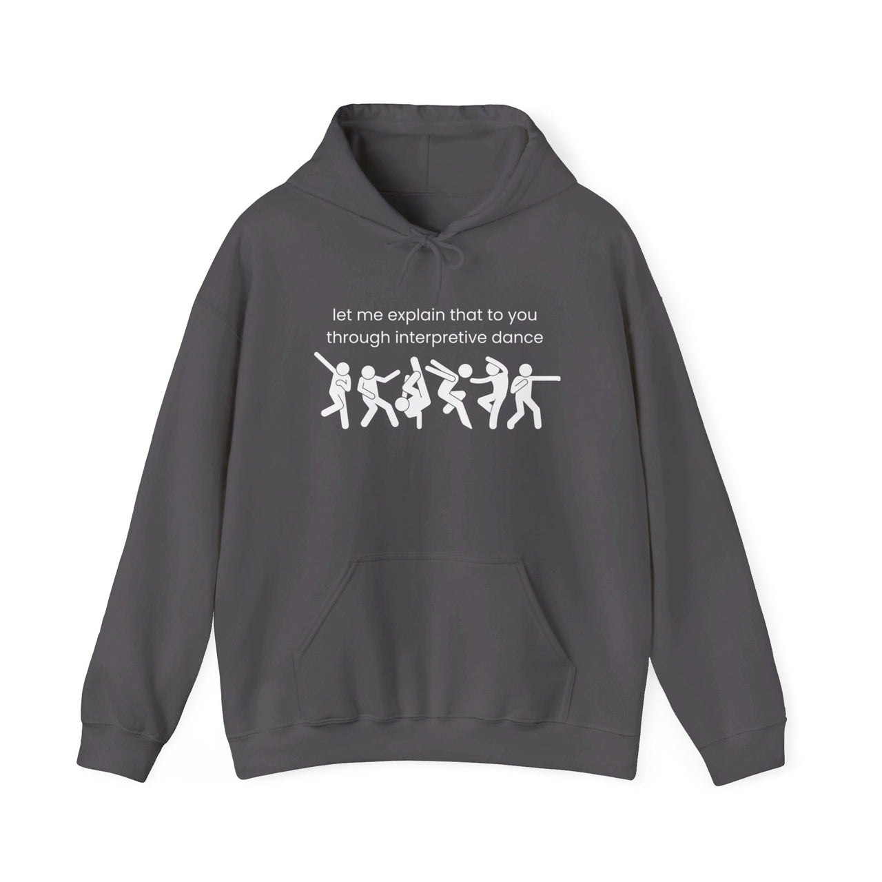 Funny Hoodie, Interpretive dance explanation sweatshirt, researcher humor, dancer gift, husband gift, birthday gift, holiday gift