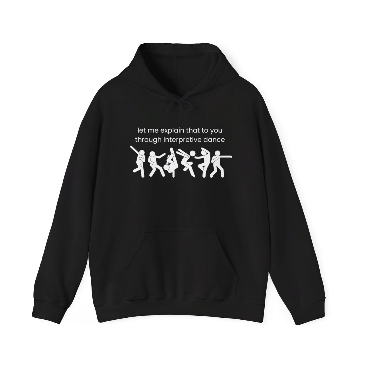 Funny Hoodie, Interpretive dance explanation sweatshirt, researcher humor, dancer gift, husband gift, birthday gift, holiday gift