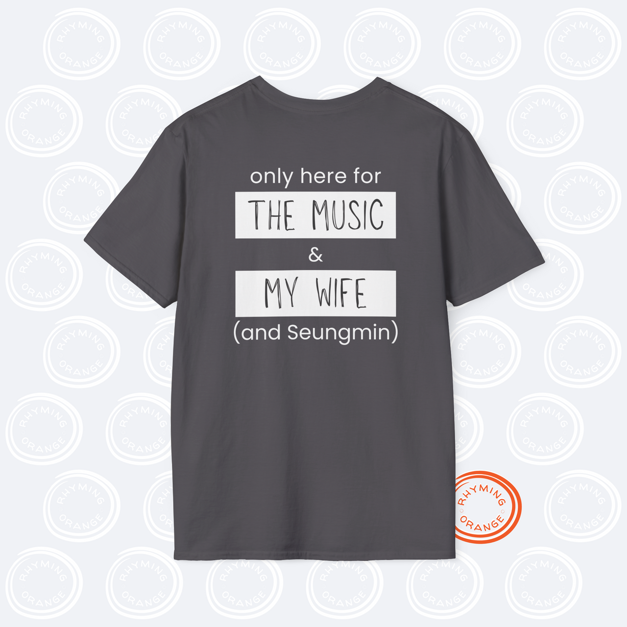 Stray Kids "Only here for the music, my wife, and ... [SKZ bias]" Unisex SoftStyle T-Shirt, Husband Wife StrayKids DominATE Concert Tee