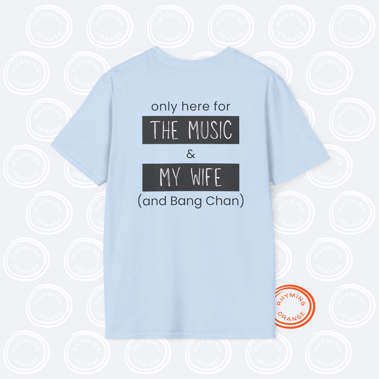 Stray Kids "Only here for the music, my wife, and ... [SKZ bias]" Unisex SoftStyle T-Shirt, Husband Wife StrayKids DominATE Concert Tee