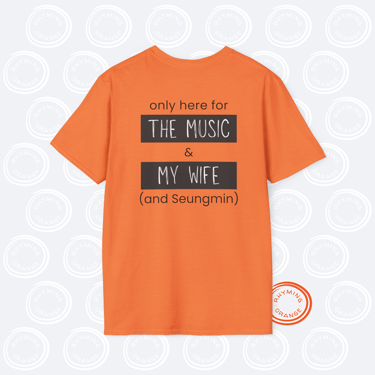 Stray Kids "Only here for the music, my wife, and ... [SKZ bias]" Unisex SoftStyle T-Shirt, Husband Wife StrayKids DominATE Concert Tee