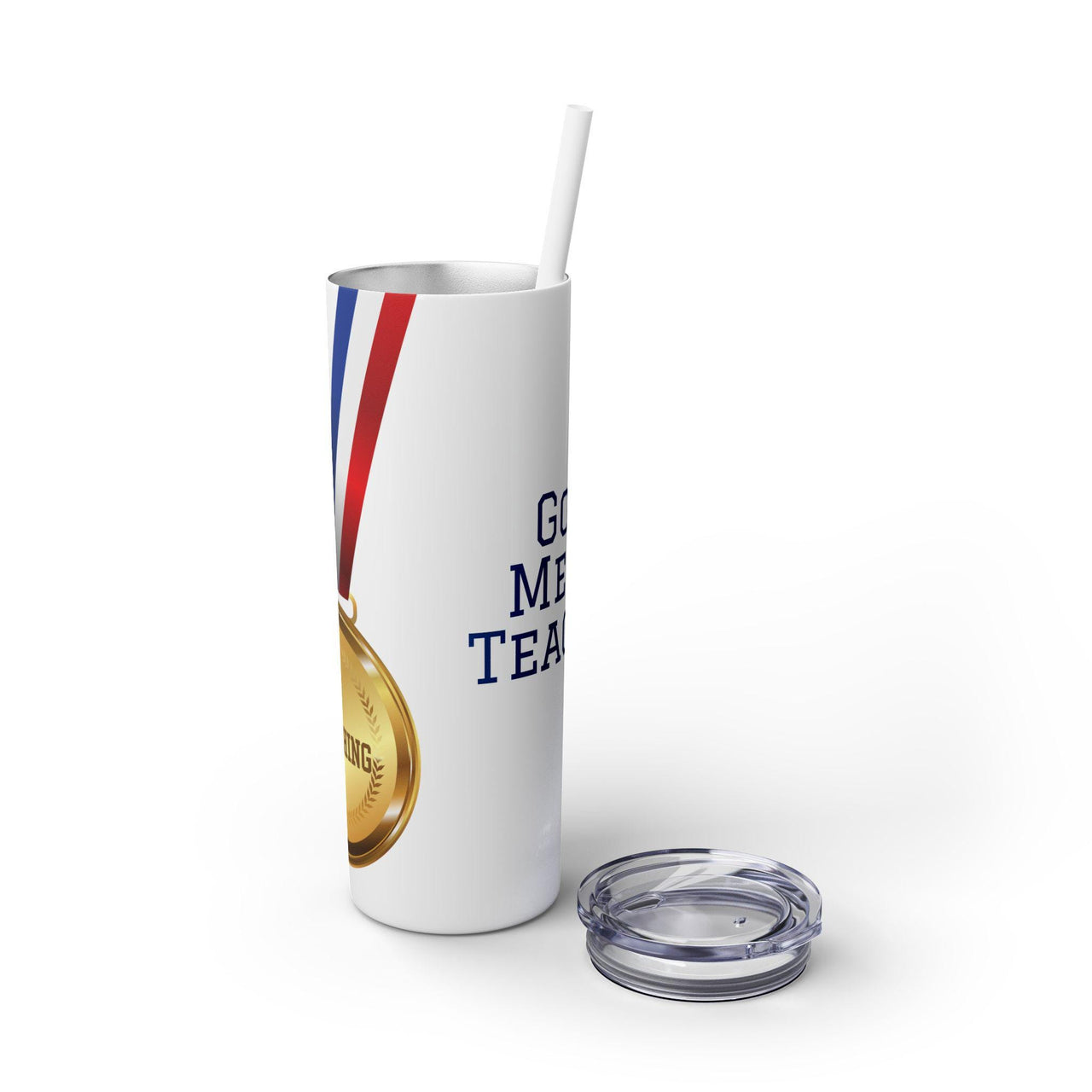 Gold Medal Teacher Skinny Tumbler with Straw (20oz)