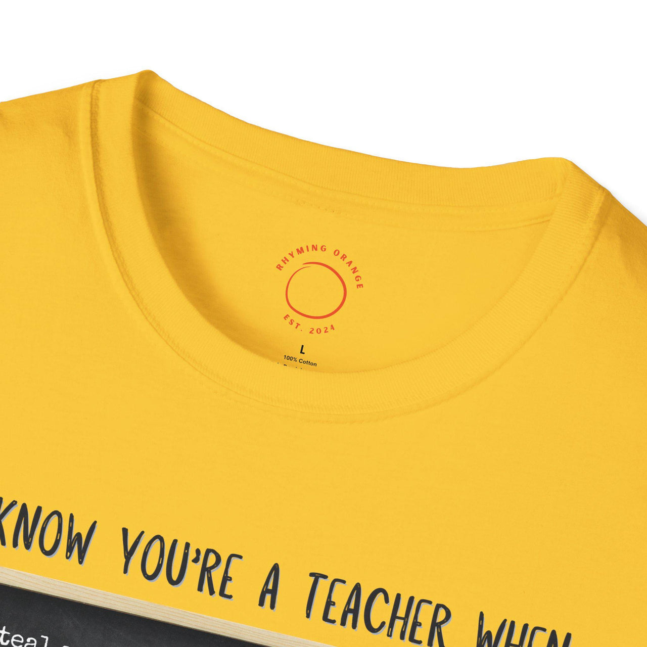 "You Know You're a Teacher When" Funny Teacher Tee, Unisex Softstyle Tee