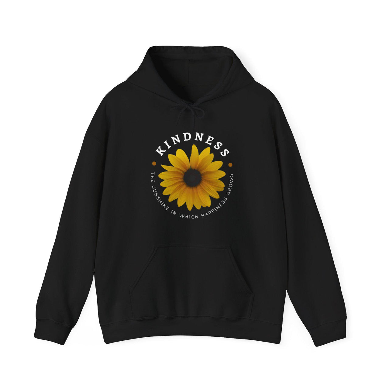 Kindness The Sunshine in which Happiness Grows Unisex Hooded Sweatshirt, Kindness sweatshirt, gift idea, positivity, positive affirmation