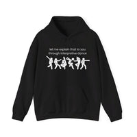 Thumbnail for Funny Interpretive dance explanation hoodie, researcher sweatshirt, dancer gift