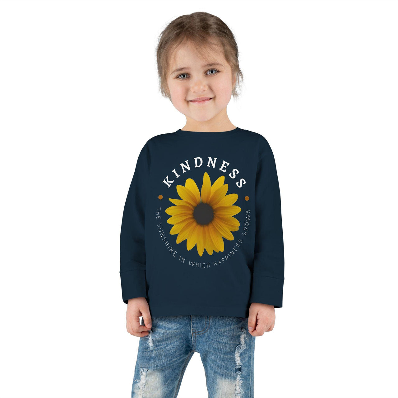 Kindness The Sunshine in which Happiness Grows Toddler Long Sleeve Tee