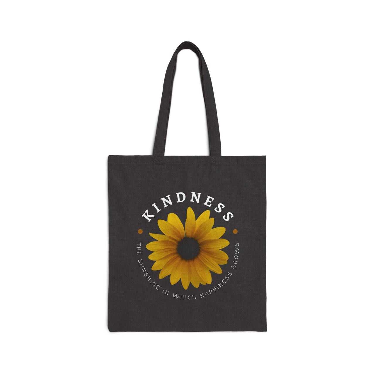 "Kindness: The Sunshine in which Happiness Grows" Cotton Canvas Sunflower Tote Bag