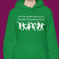 Thumbnail for Funny Interpretive dance explanation hoodie, researcher sweatshirt, dancer gift