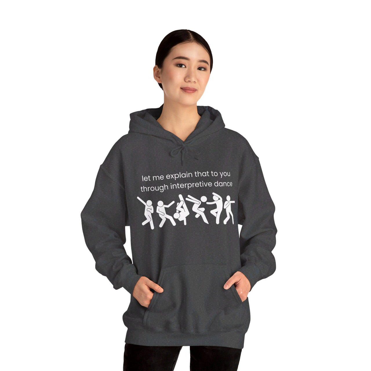 Funny Interpretive dance explanation hoodie, researcher sweatshirt, dancer gift