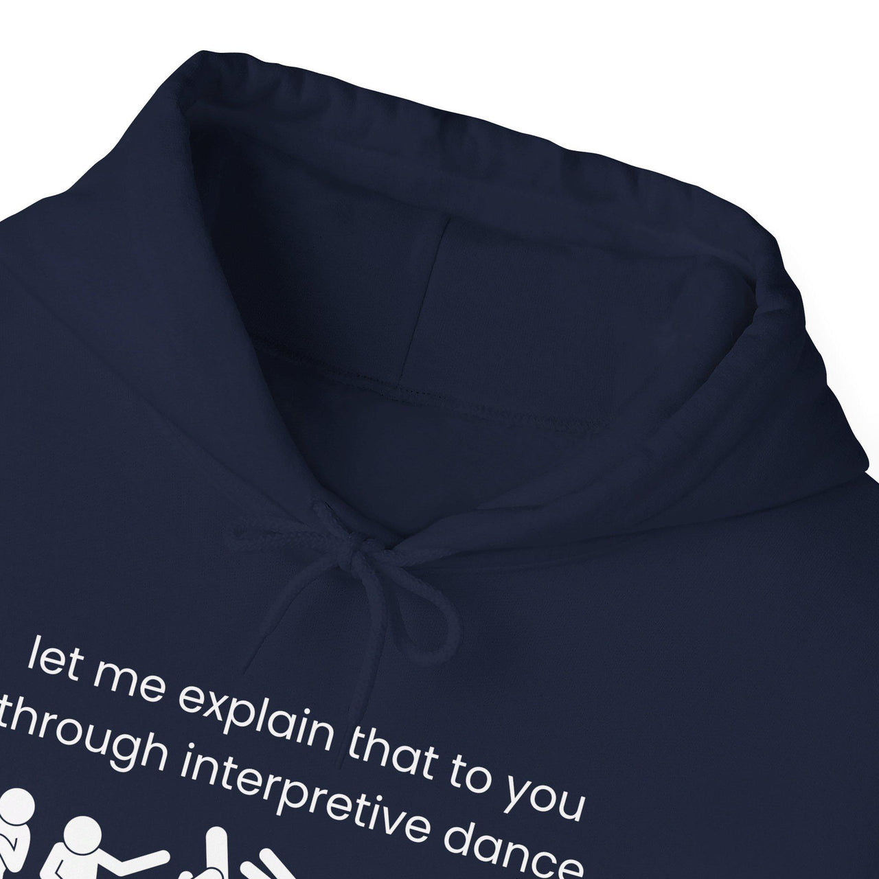 Funny Interpretive dance explanation hoodie, researcher sweatshirt, dancer gift