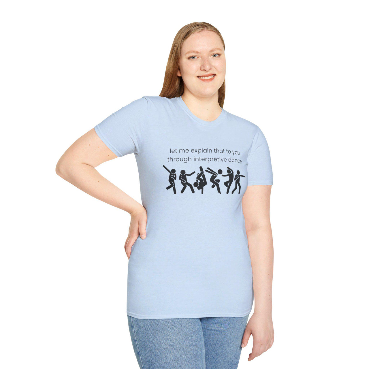 Funny Interpretive dance explanation tee, researcher humor, dancer gift