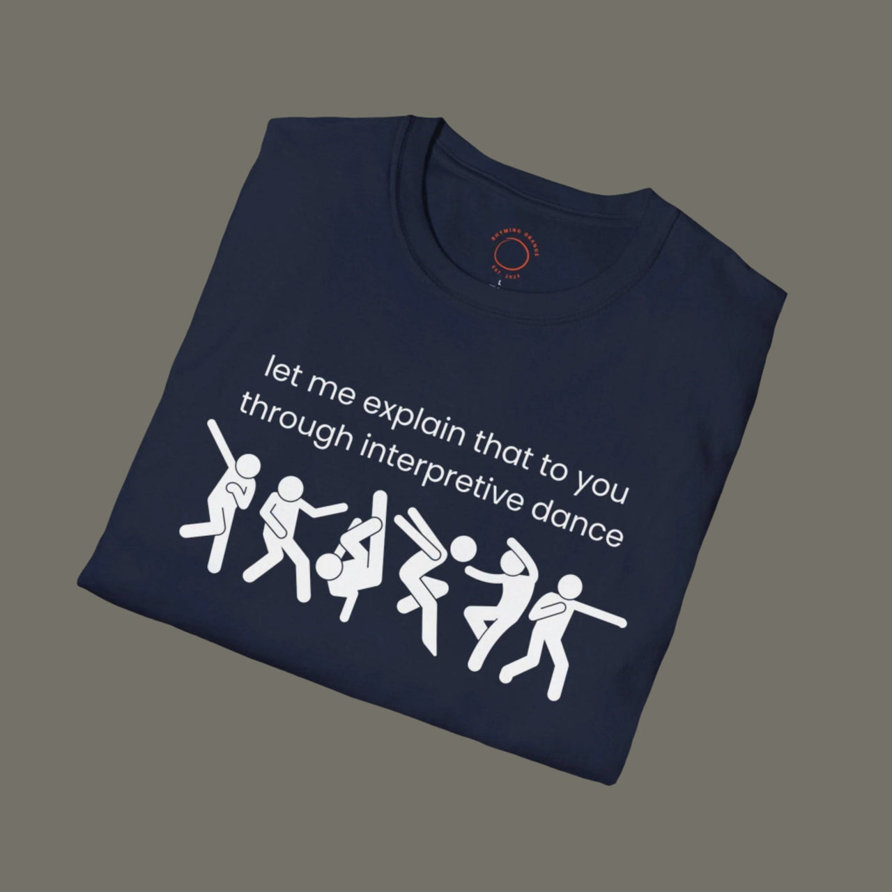 Funny Interpretive dance explanation tee, researcher t-shirt, dancer gift