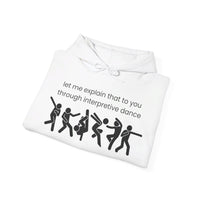 Thumbnail for Funny Interpretive dance explanation Hoodie, researcher sweatshirt, dance gift